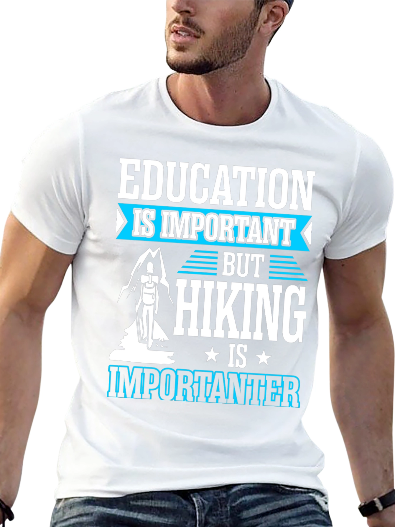 Education is Important Hiking is Importanter Tee