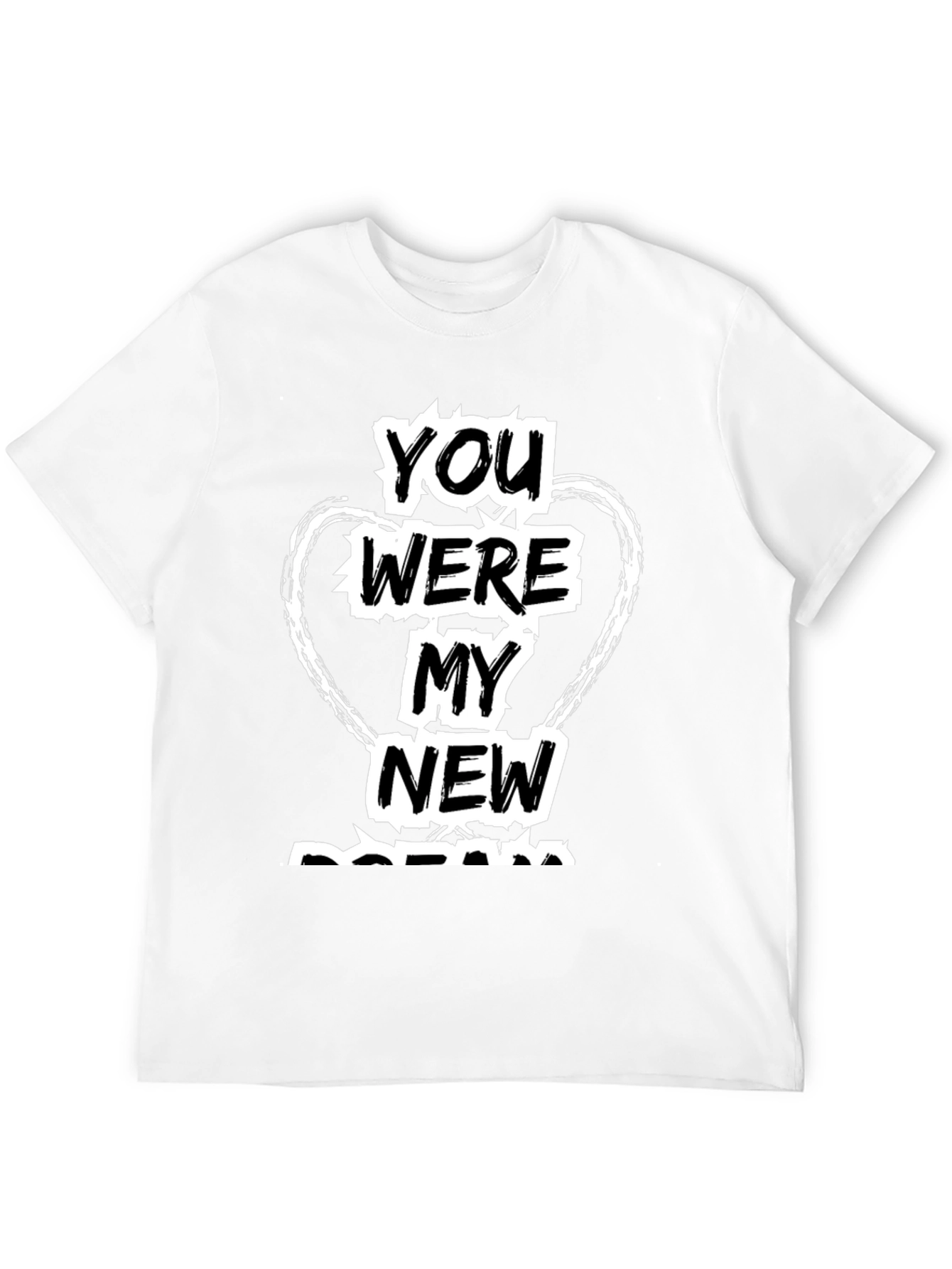 You Were My New Dream Black Graphic Tee