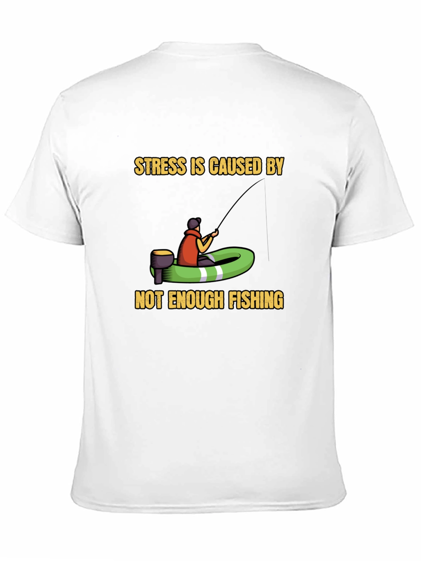Fishing Humor T-Shirt - Stress Relief Tee