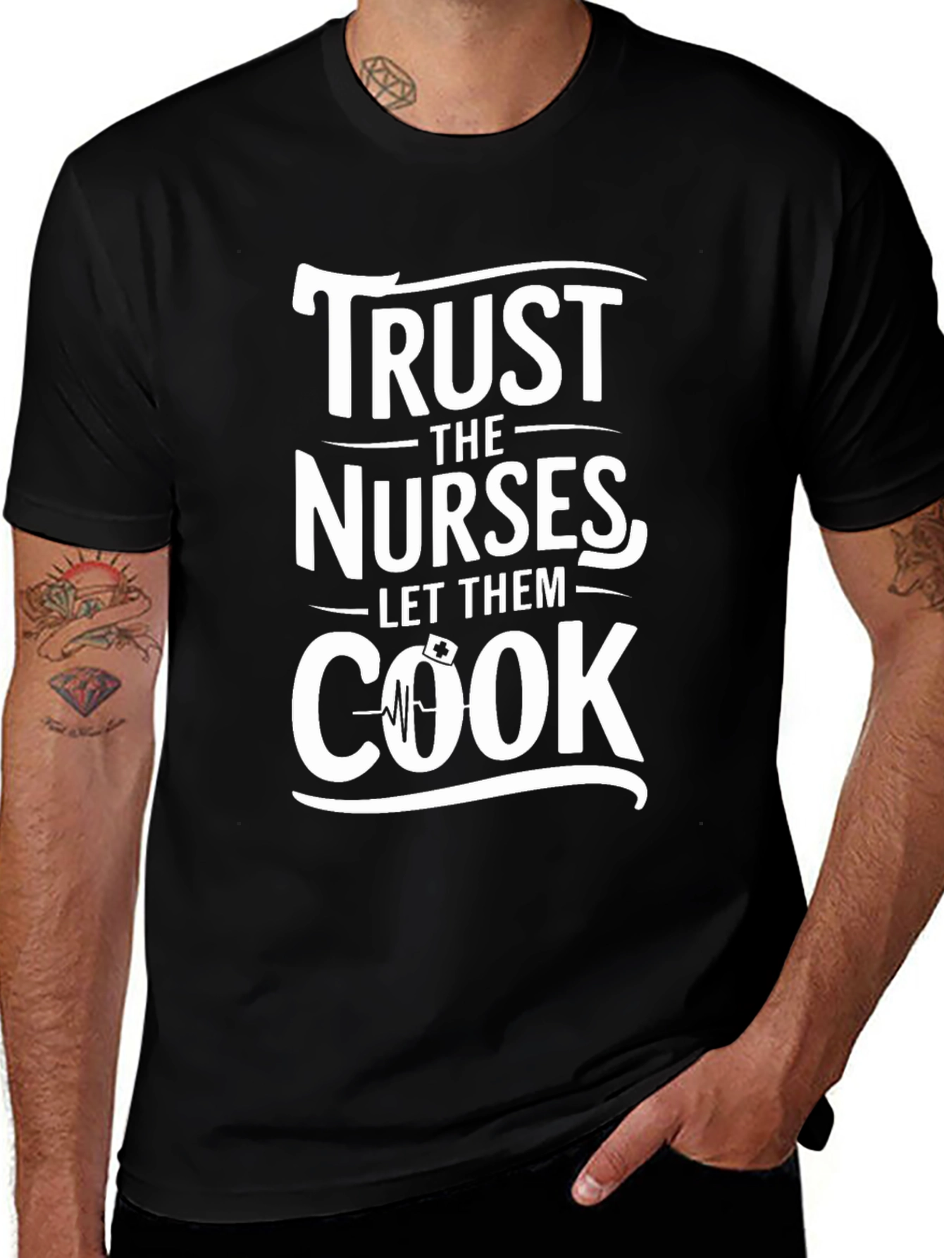 Trust The Nurses Graphic Tee