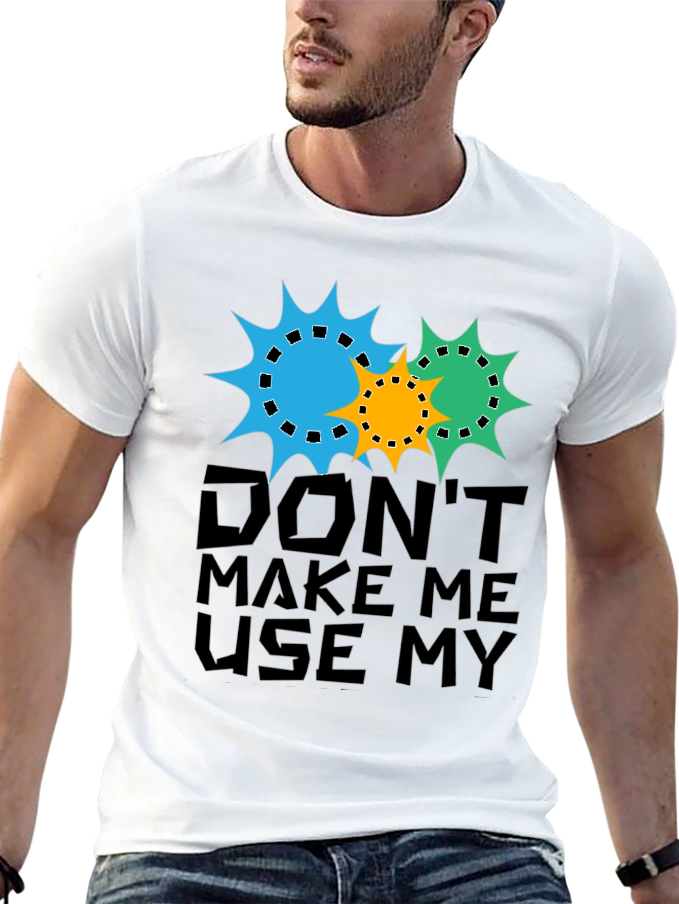 Dont Make Me Use My Teacher Voice T-Shirt