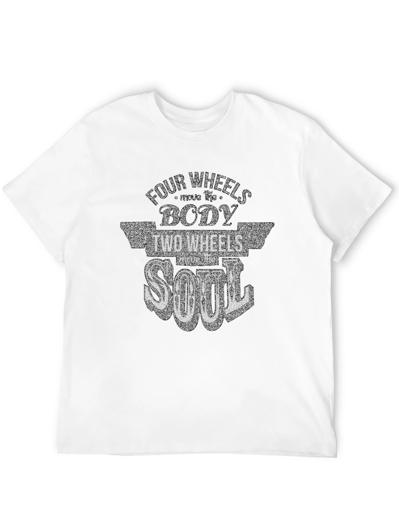 Four Wheels Body Two Wheels Soul T-Shirt