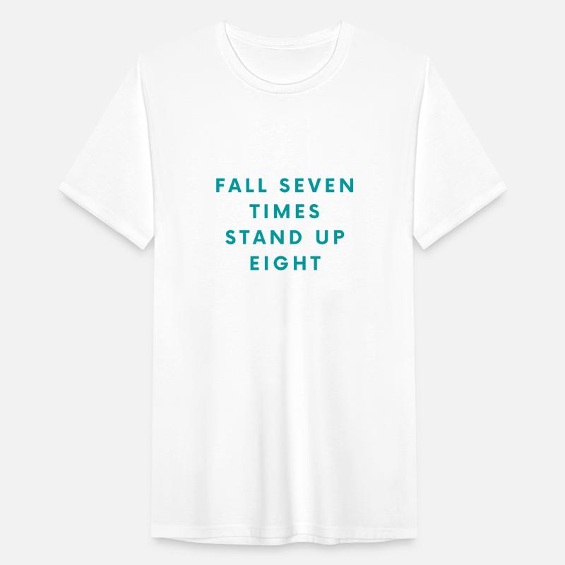 FALL SEVEN TIMES STAND UP EIGHT