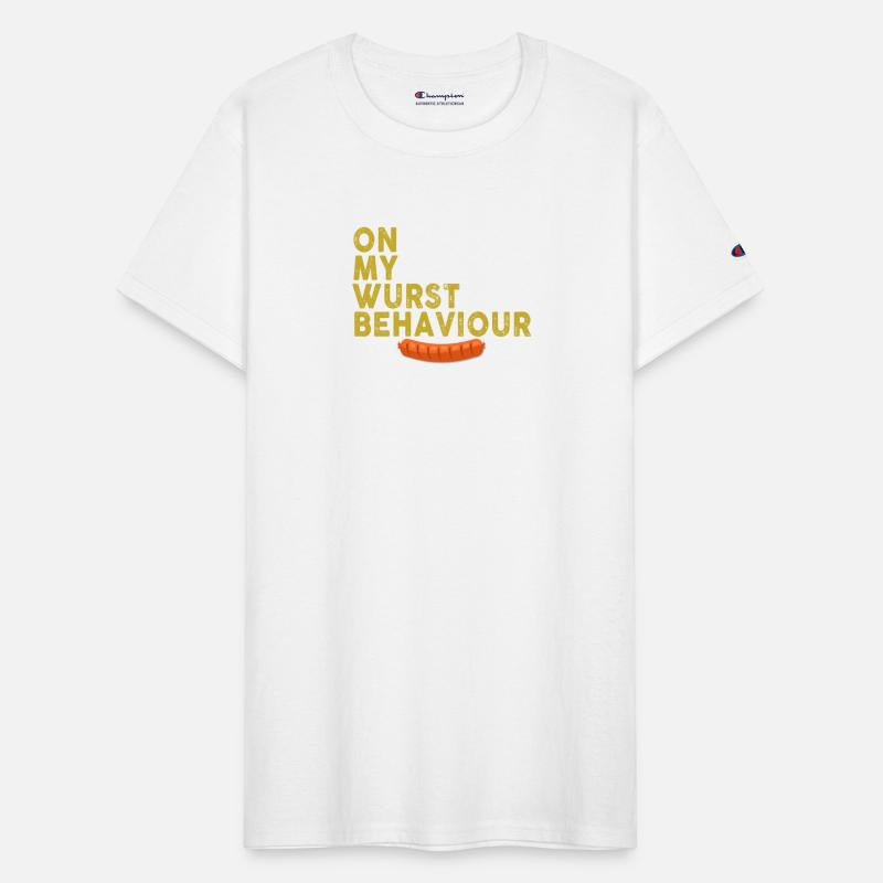 I Am On My Wurst Behavior