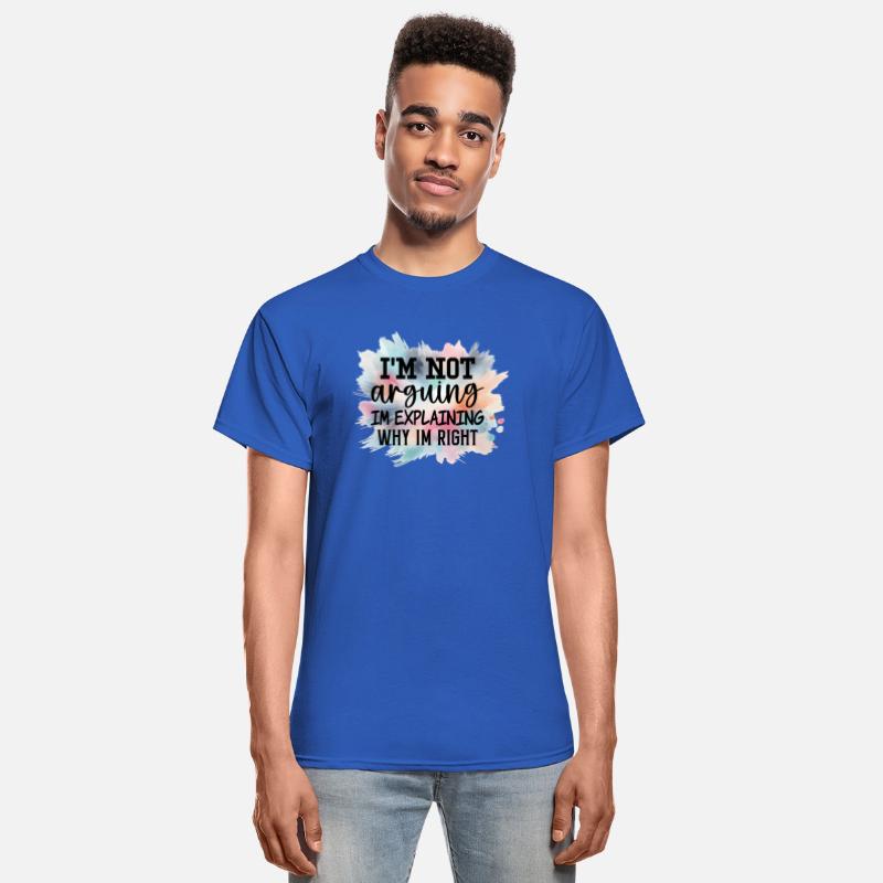 I’M NOT ARGUING I’M EXPLAINING WHY I’M RIGHT