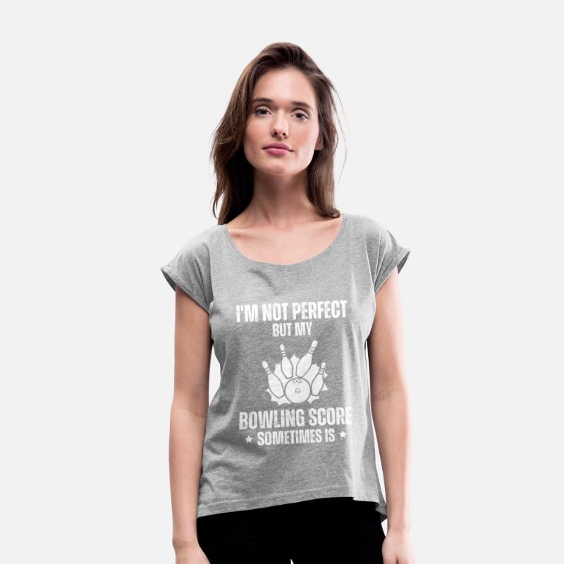 I'm Not Perfect But My - Bowling Saying