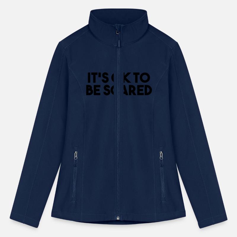 It s ok to be scared