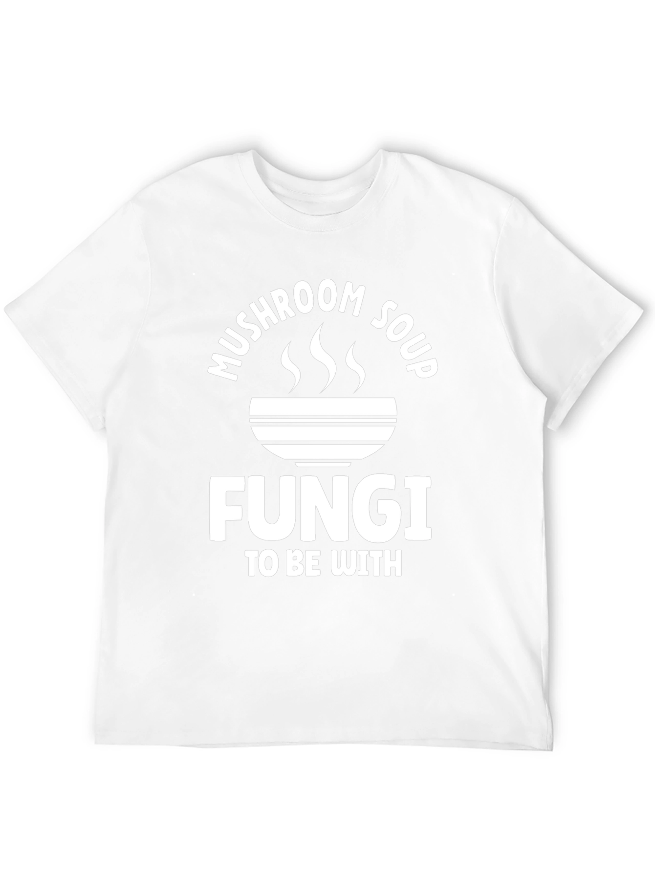 Mushroom Soup Fungi T-Shirt - Funny Graphic Tee