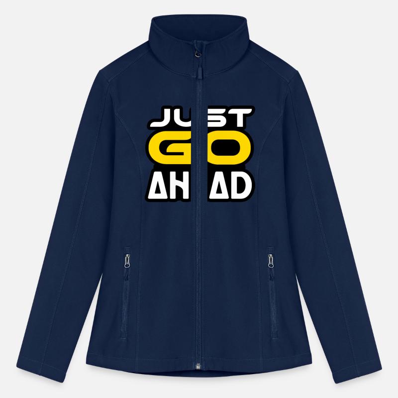 JUST GO AHEAD TSHIRT SHIRT