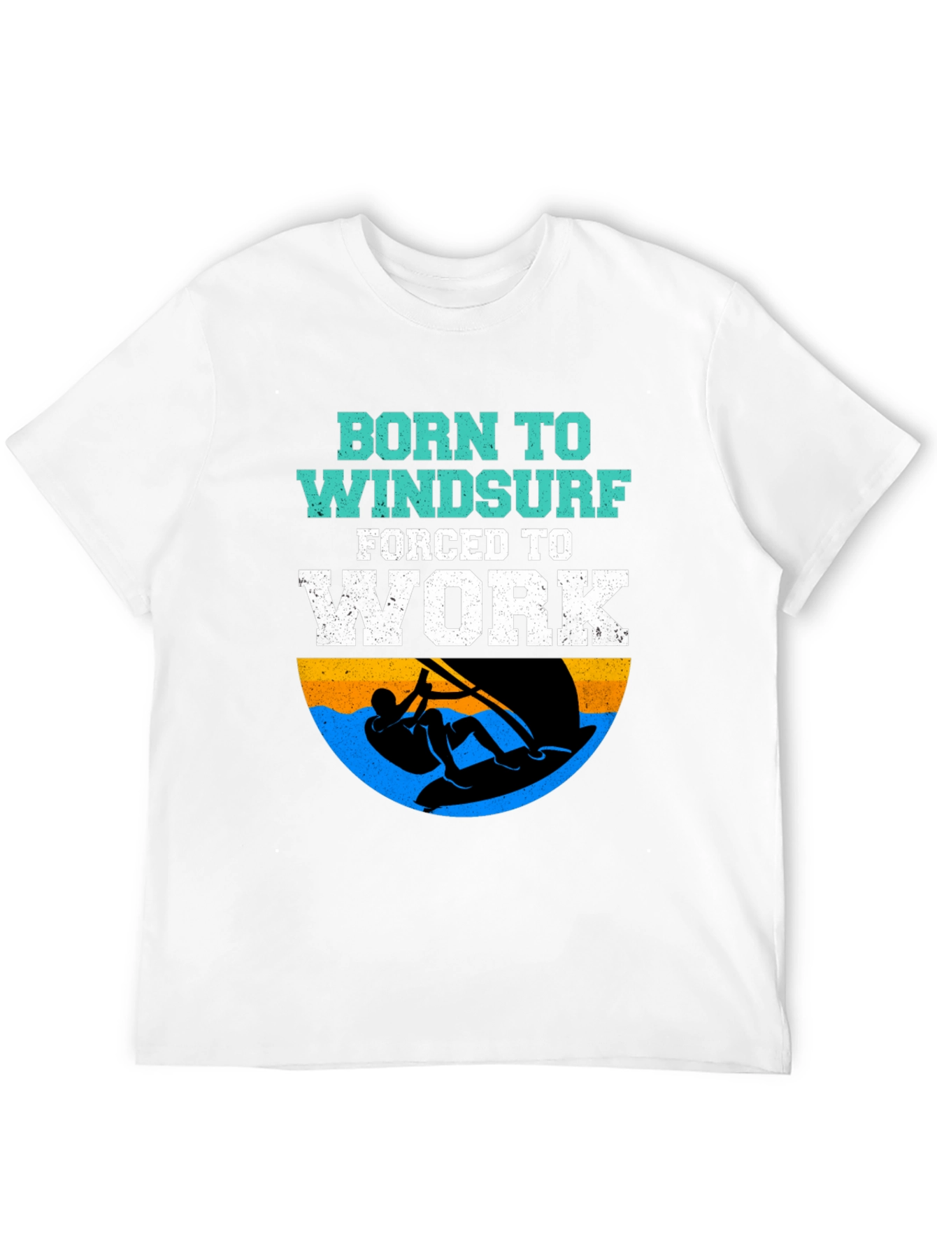 Born to Windsurf T-Shirt - Funny Surfing Tee