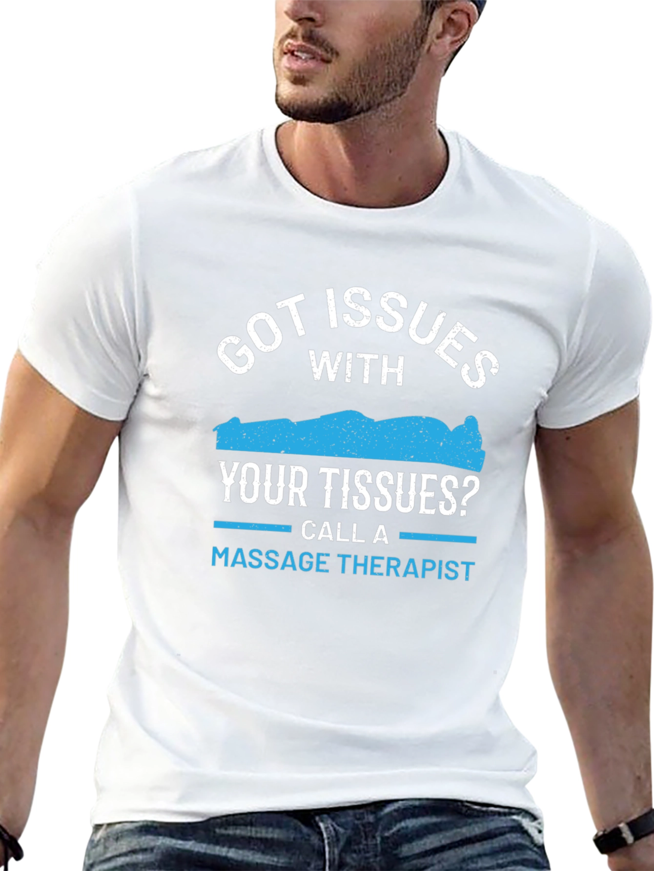 Got Issues? Massage Therapist T-Shirt