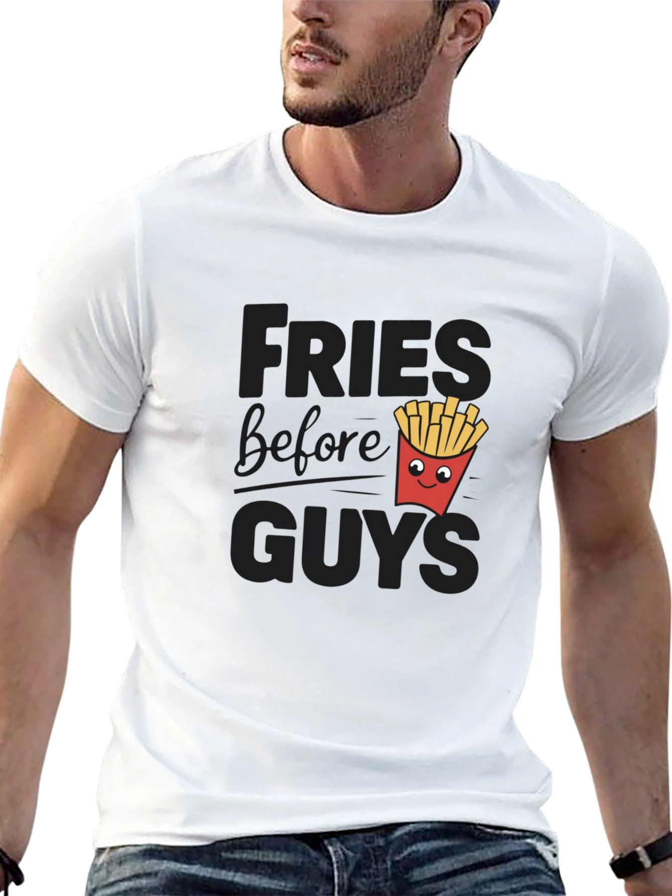 Fries Before Guys Funny Graphic Tee