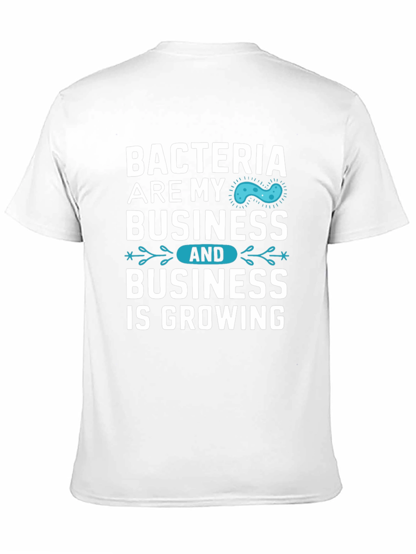Bacteria Business Funny Graphic T-Shirt