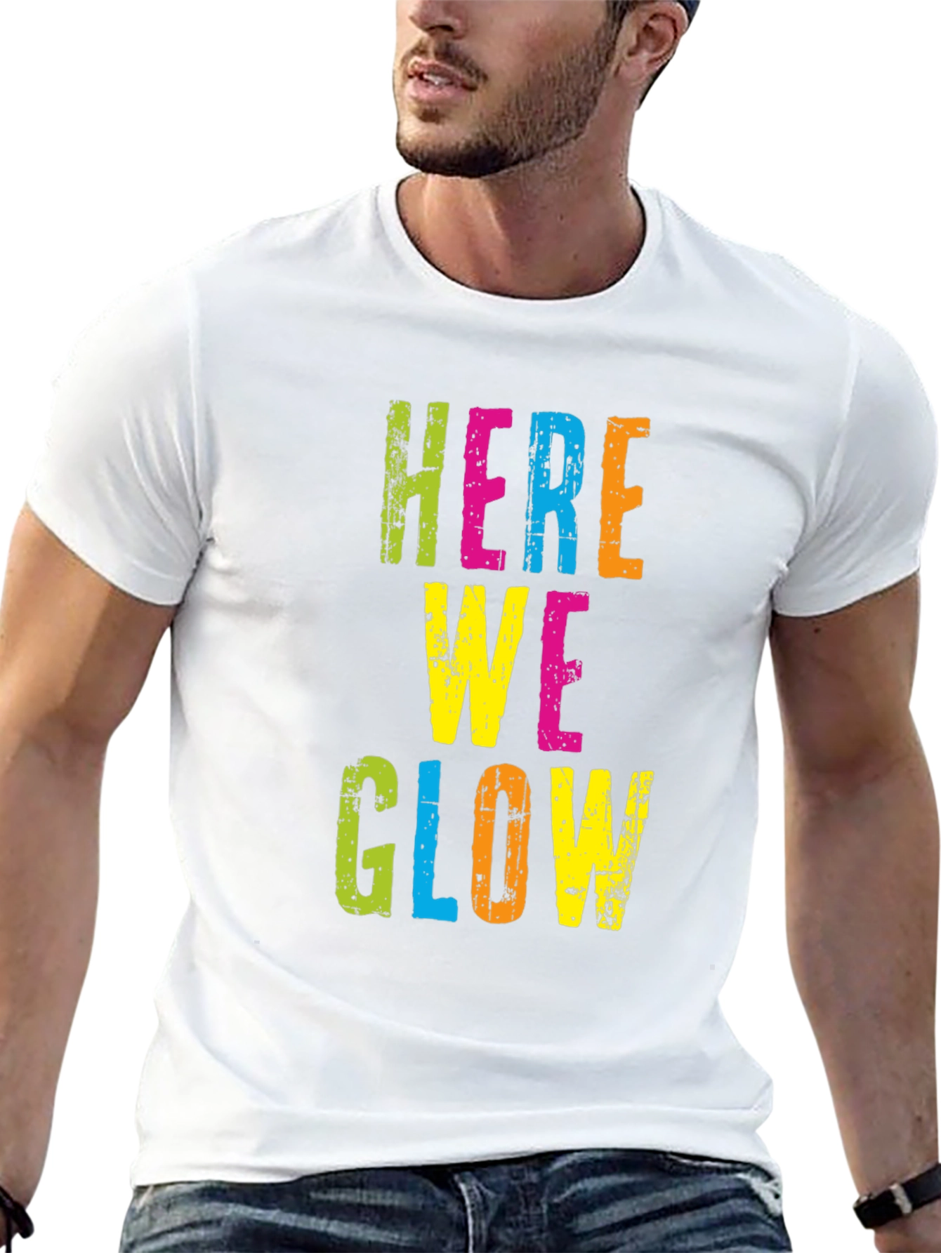 Here We Glow Graphic Tee - Party Ready T-Shirt