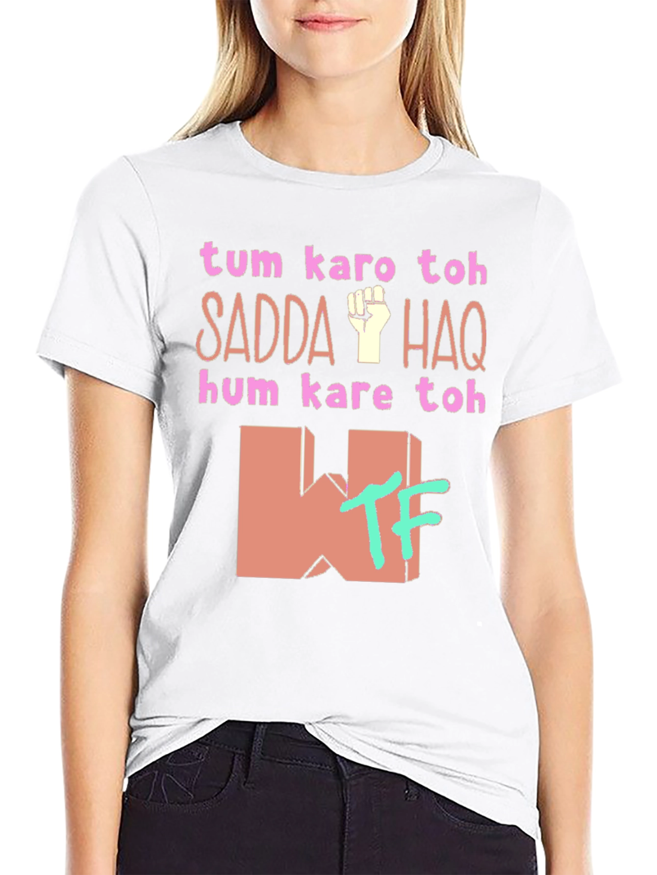 Sadda Haq Graphic T-Shirt - Statement Tee