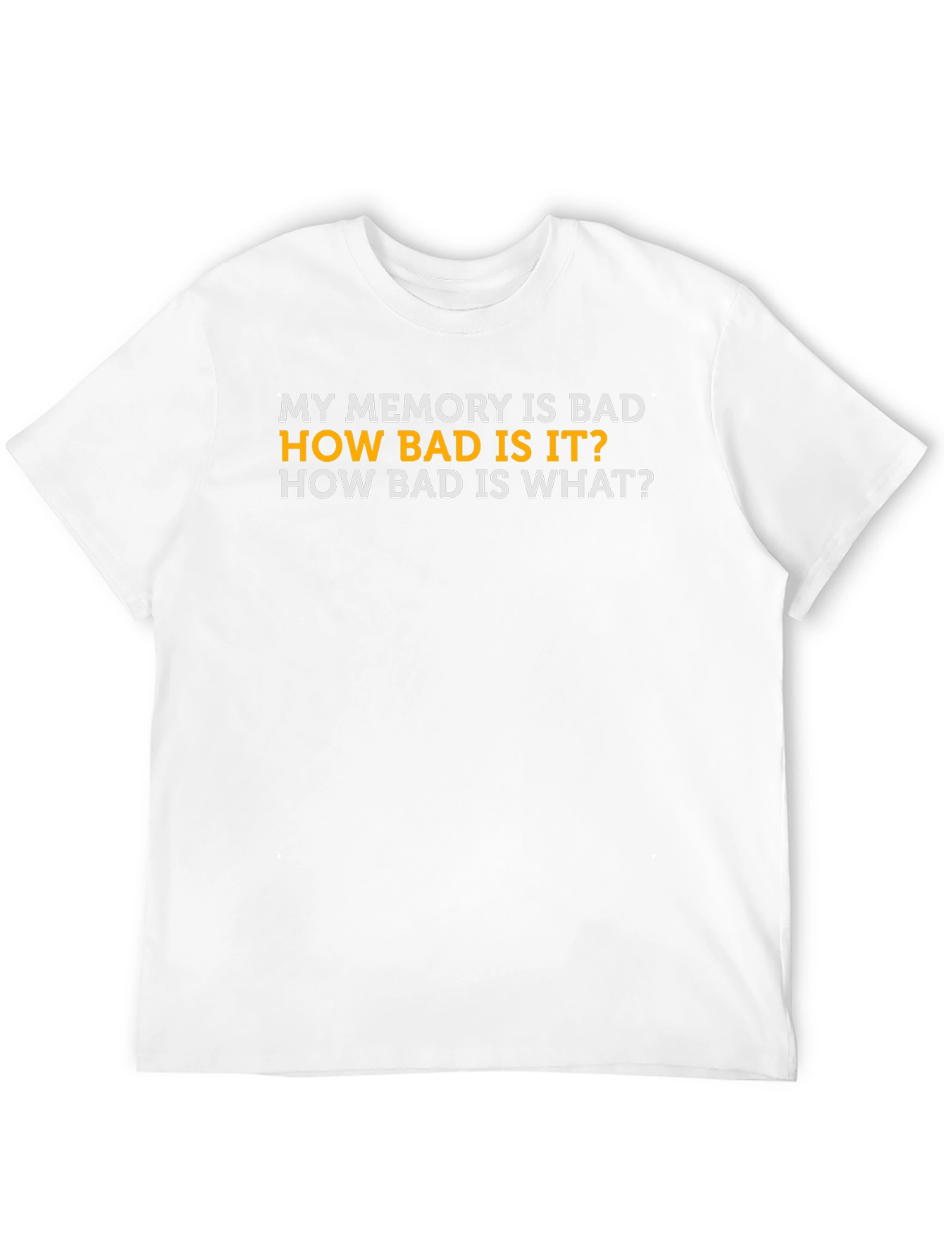 Funny Memory Loss Graphic T-Shirt