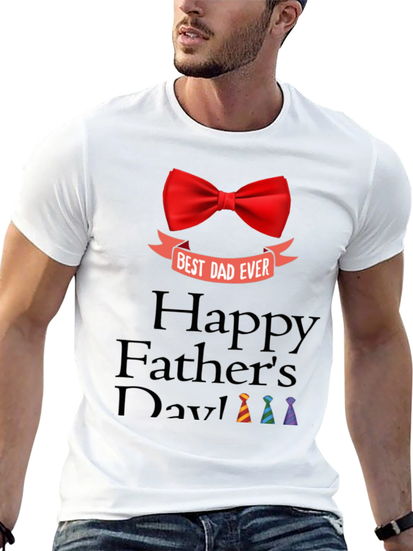 Best Dad Ever T-Shirt - Happy Fathers Day
