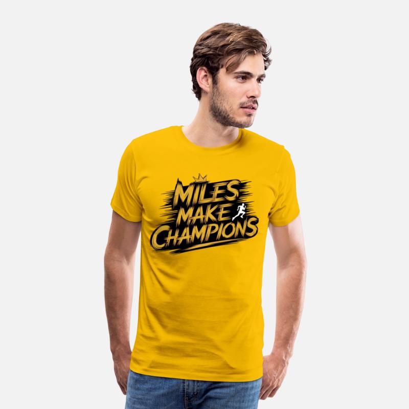 Miles Make Champions - Motivational Sports Design