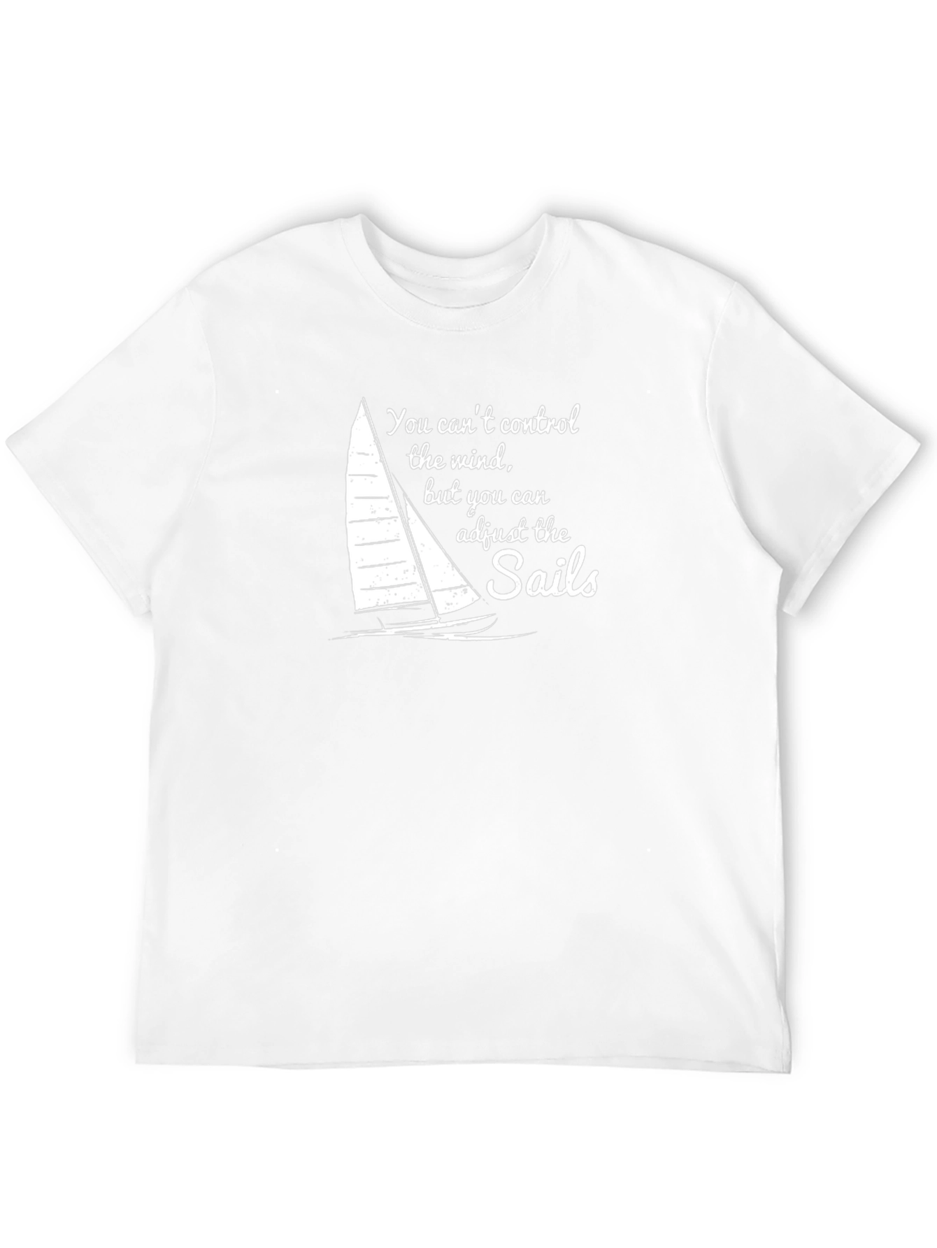 Sailboat T-Shirt: Adjust the Sails Motivational Tee