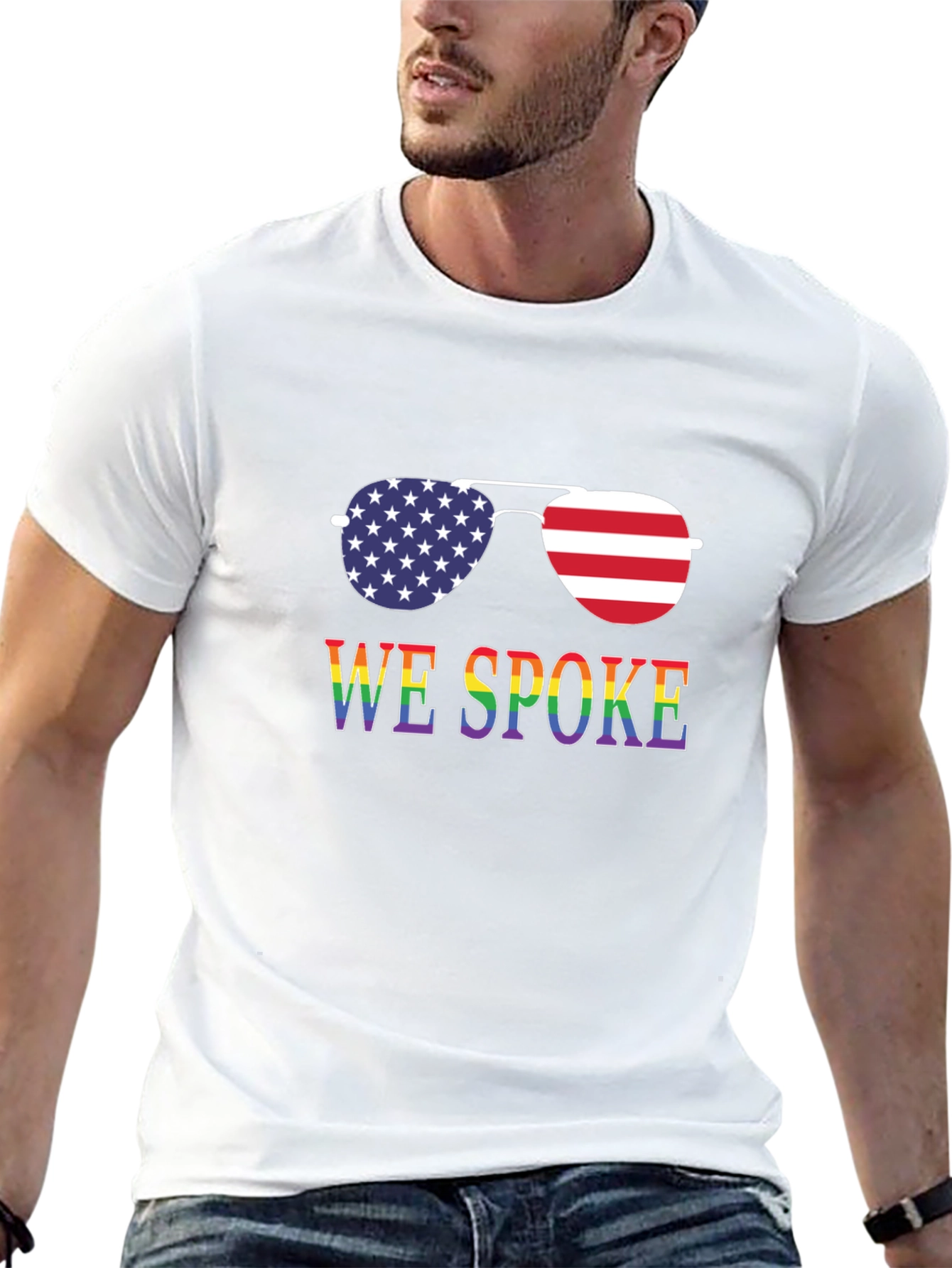 We Spoke Patriotic Rainbow Sunglasses T-Shirt