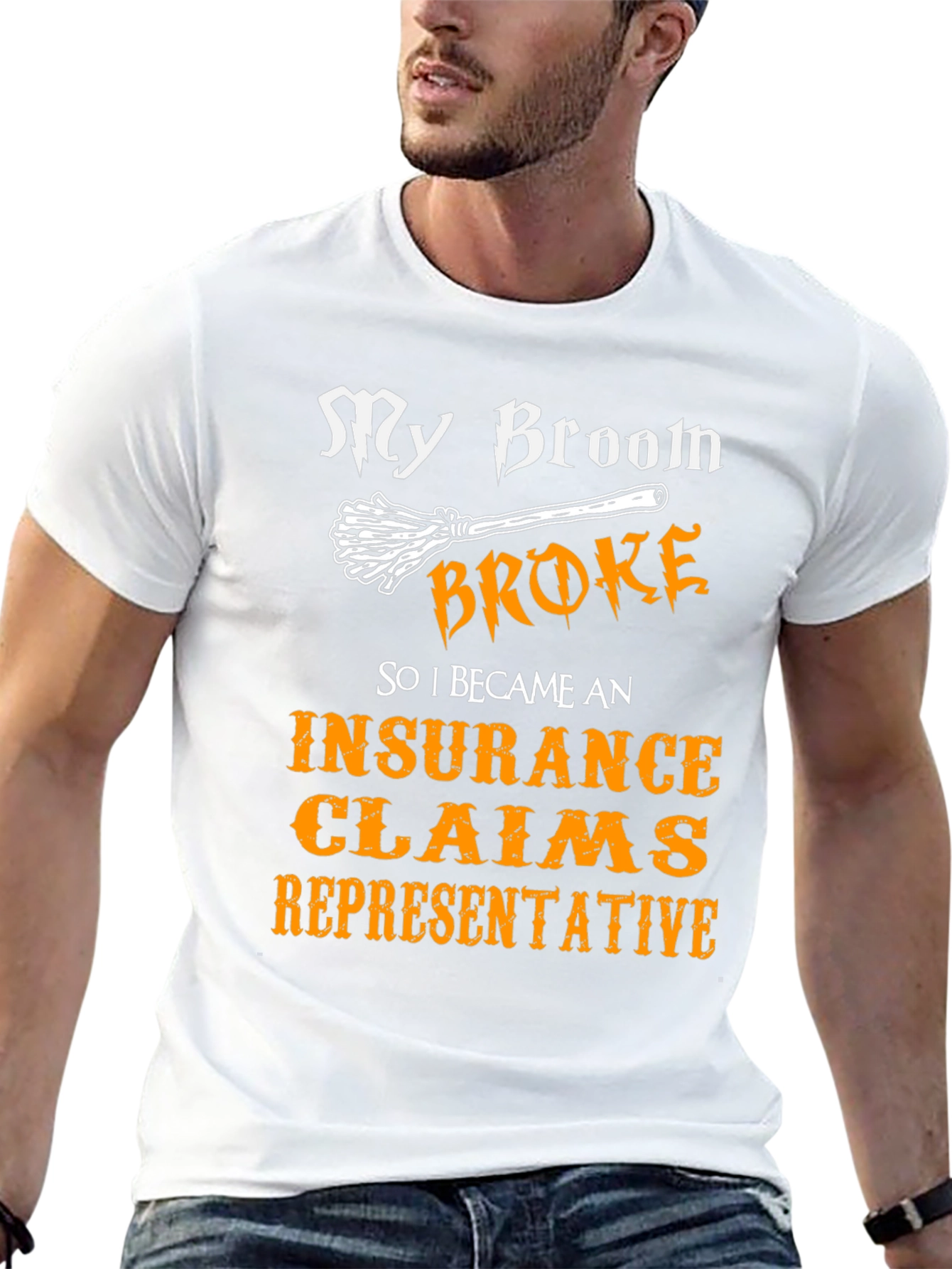 My Broom Broke Insurance Claims Representative T-Shirt