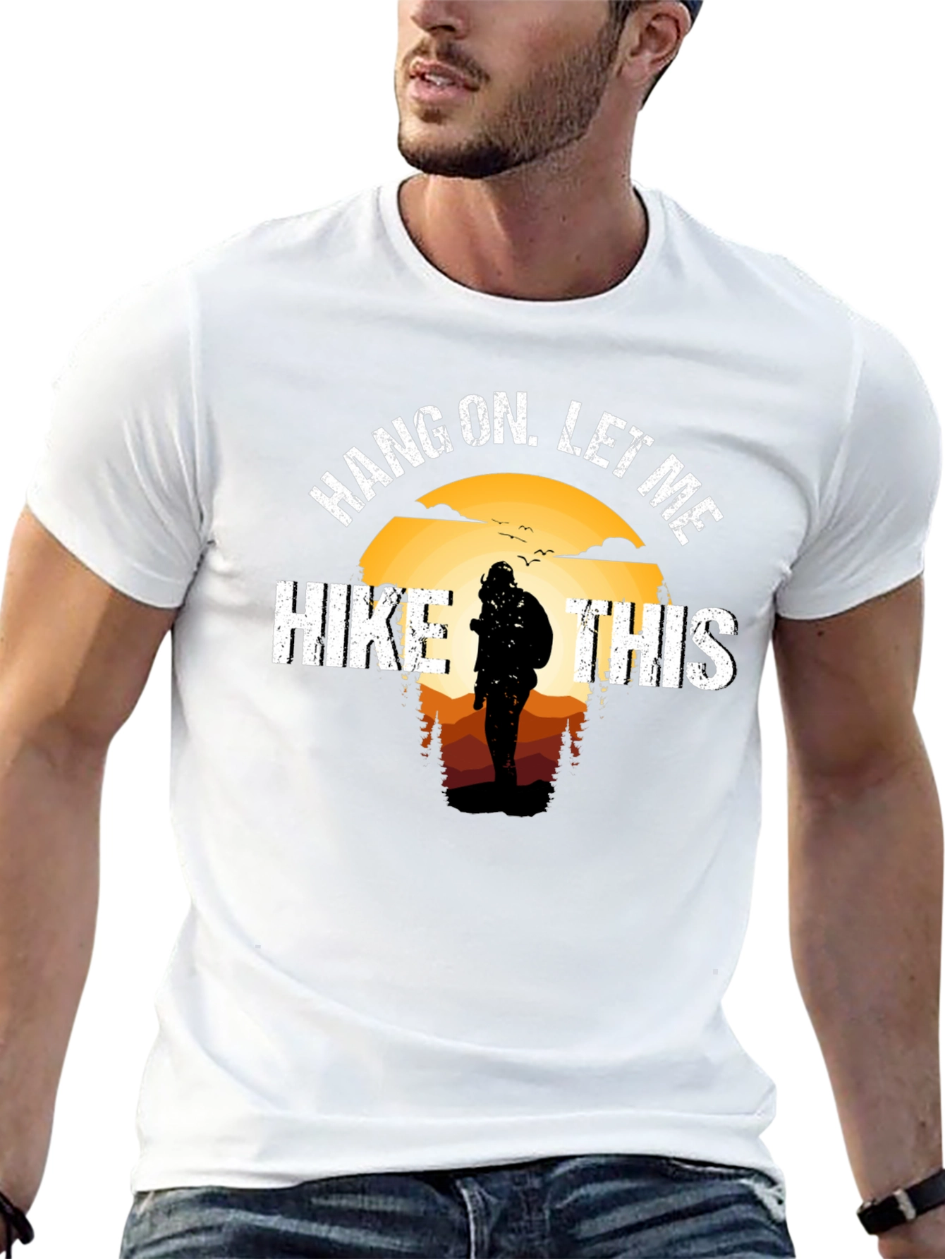 Hang On Let Me Hike This T-Shirt