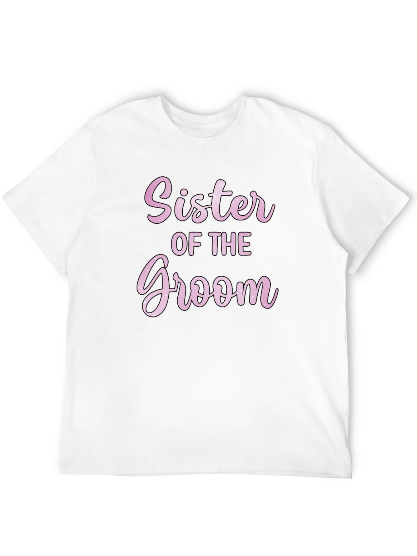 Sister of the Groom T-Shirt - Wedding Party Apparel