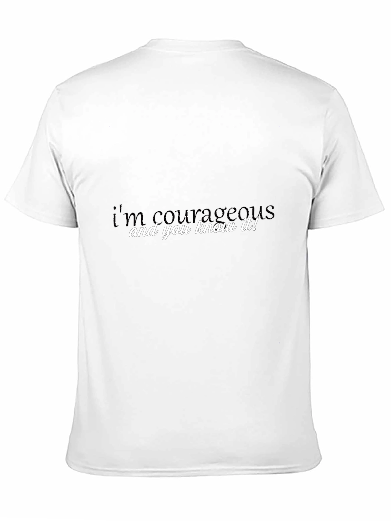 Courageous Statement T-Shirt