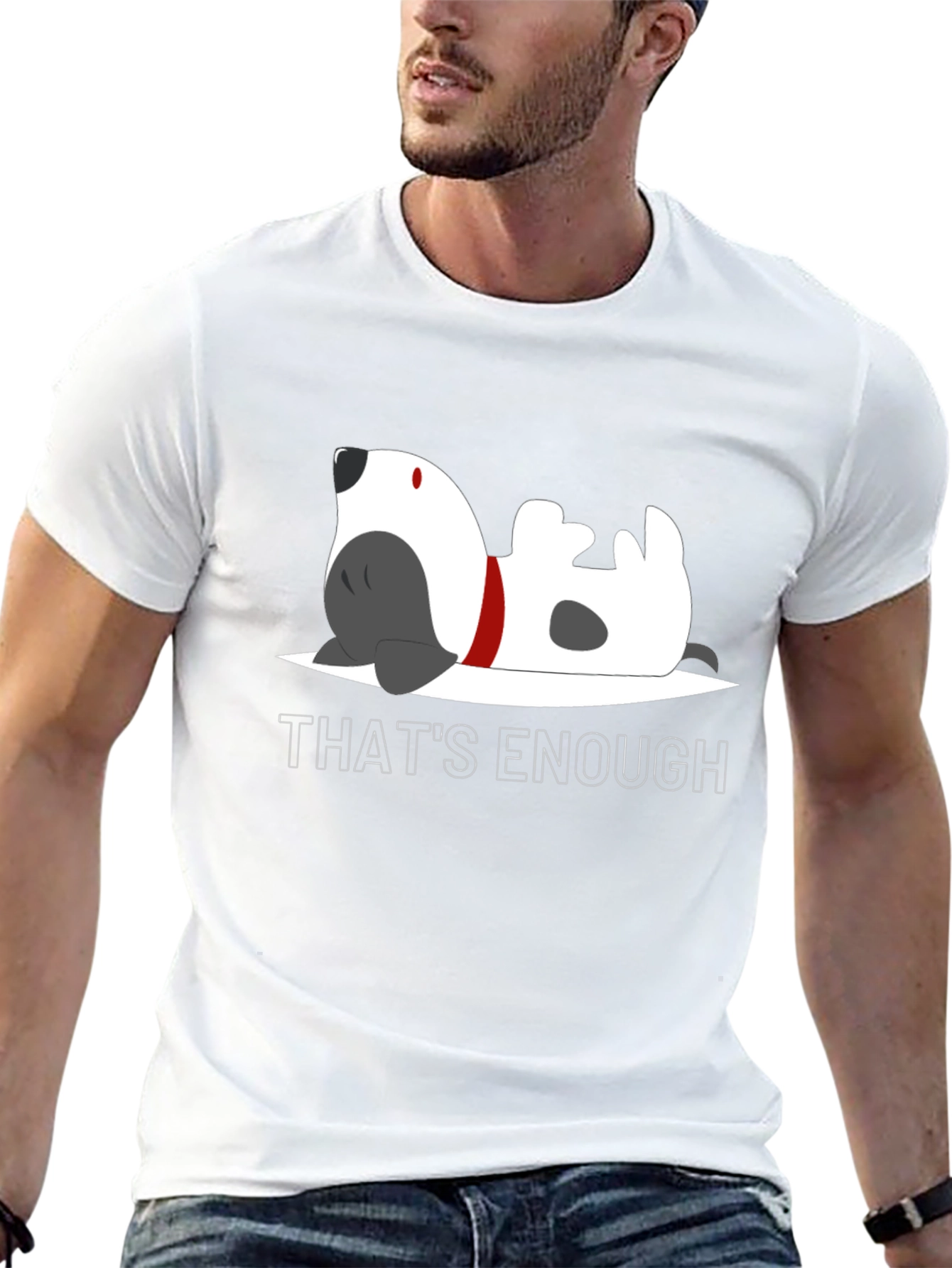 Thats Enough Dog Graphic Tee