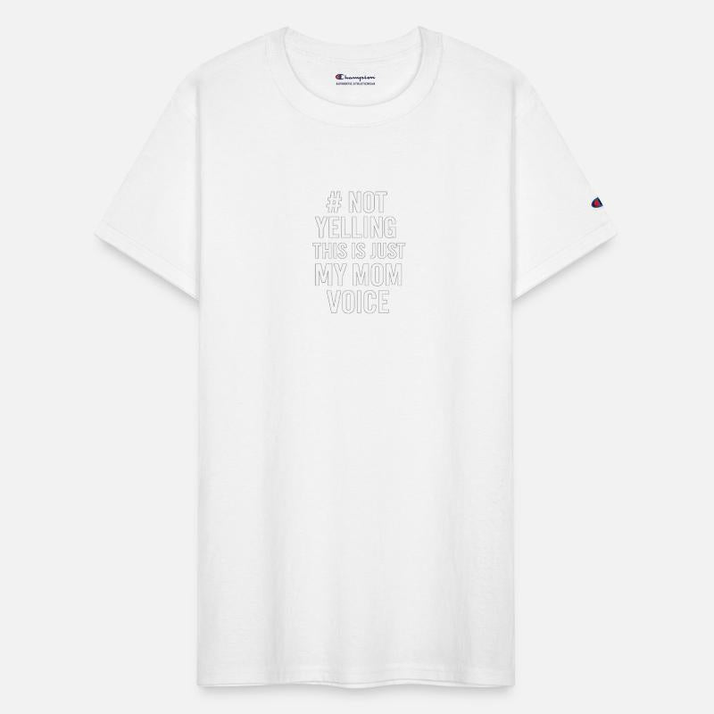 Not Yelling This Is Just My Mom Voice