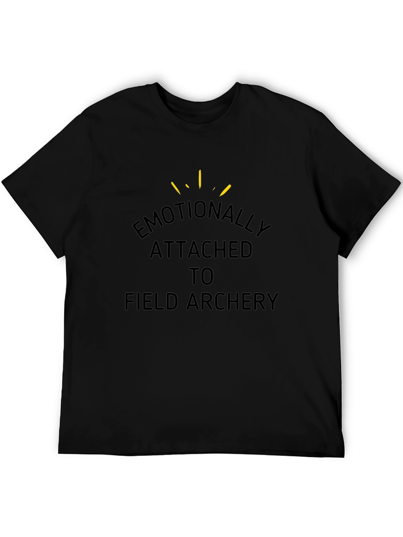 Emotionally Attached to Field Archery T-Shirt