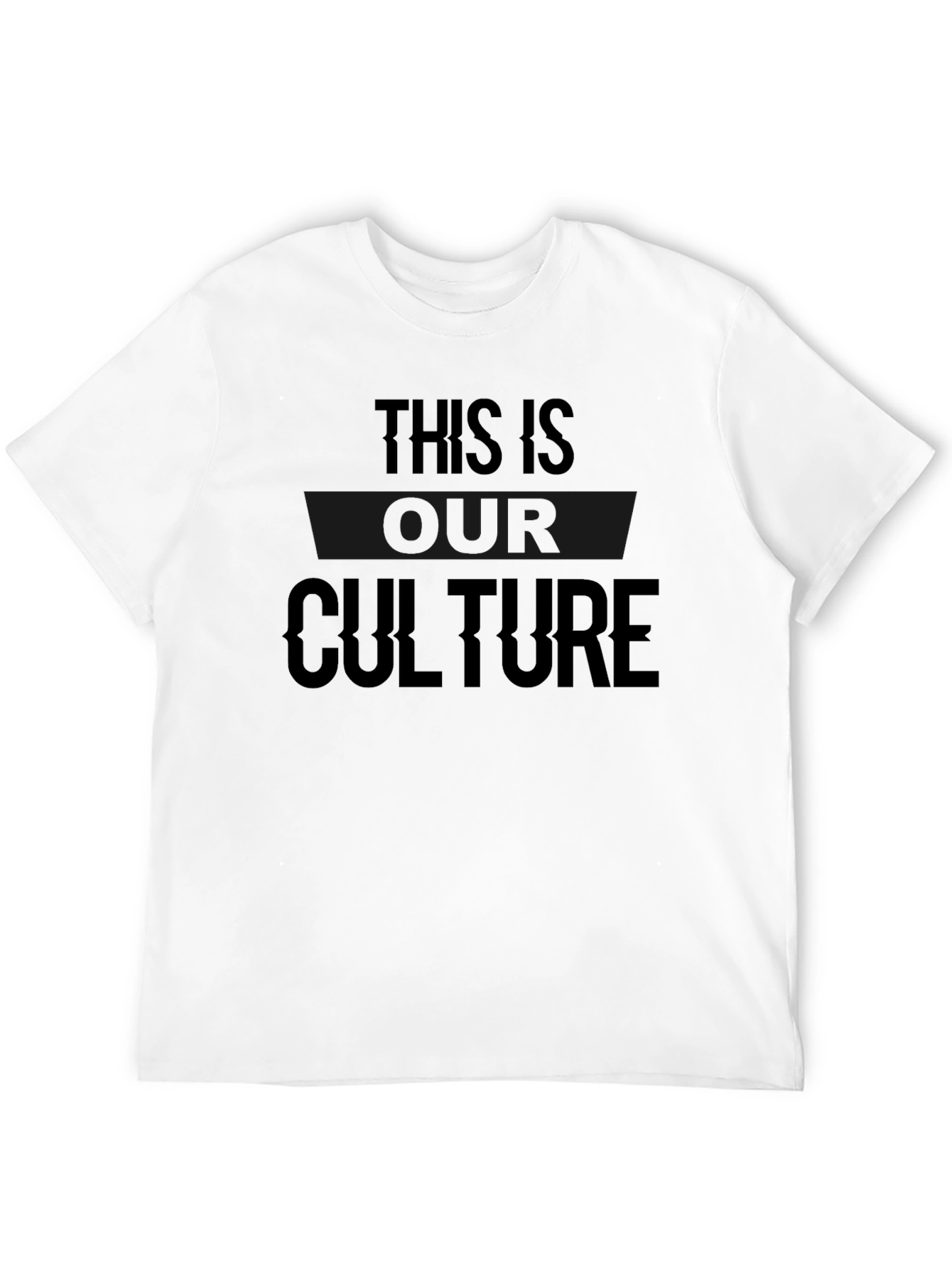 This Is Our Culture Graphic T-Shirt