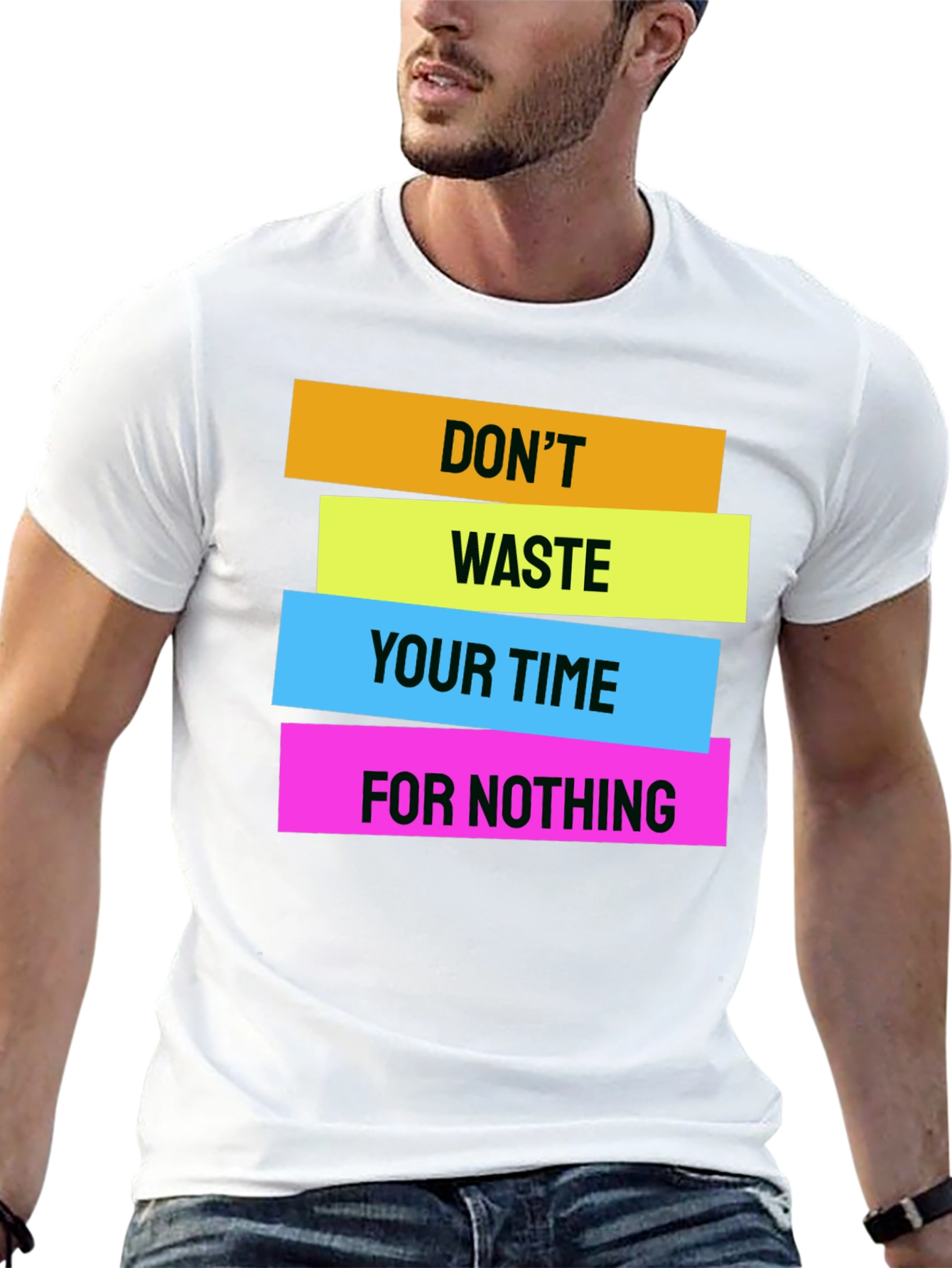 Bold Graphic Tee - Dont Waste Your Time