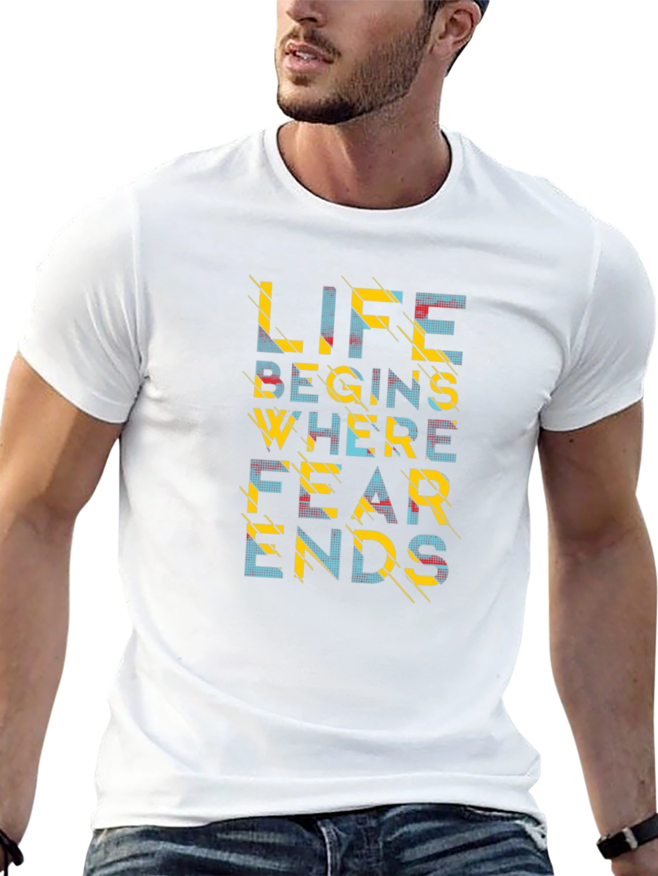 Life Begins Where Fear Ends - Graphic Tee