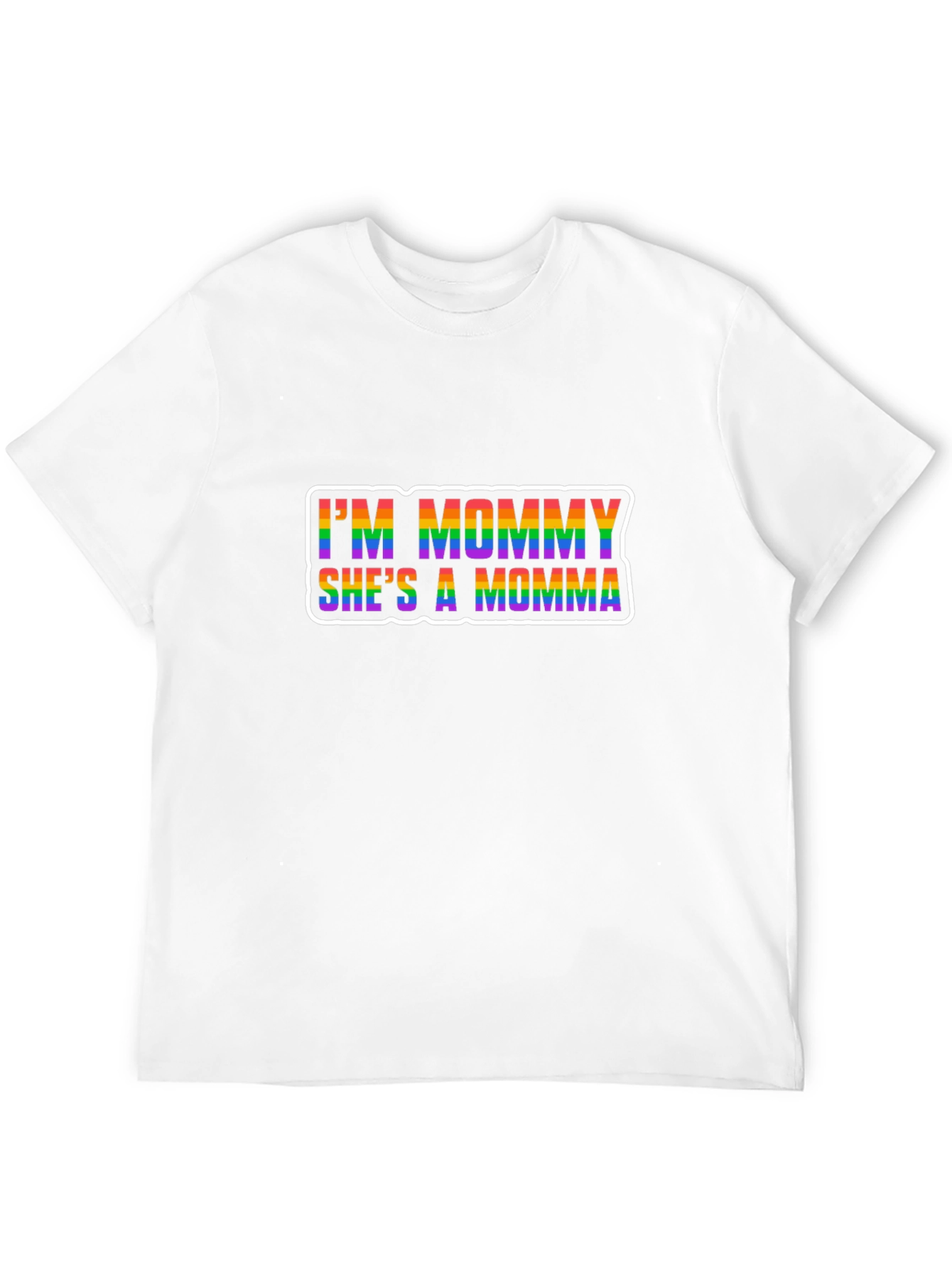 Im Mommy Shes A Momma LGBTQ+ Pride T-Shirt