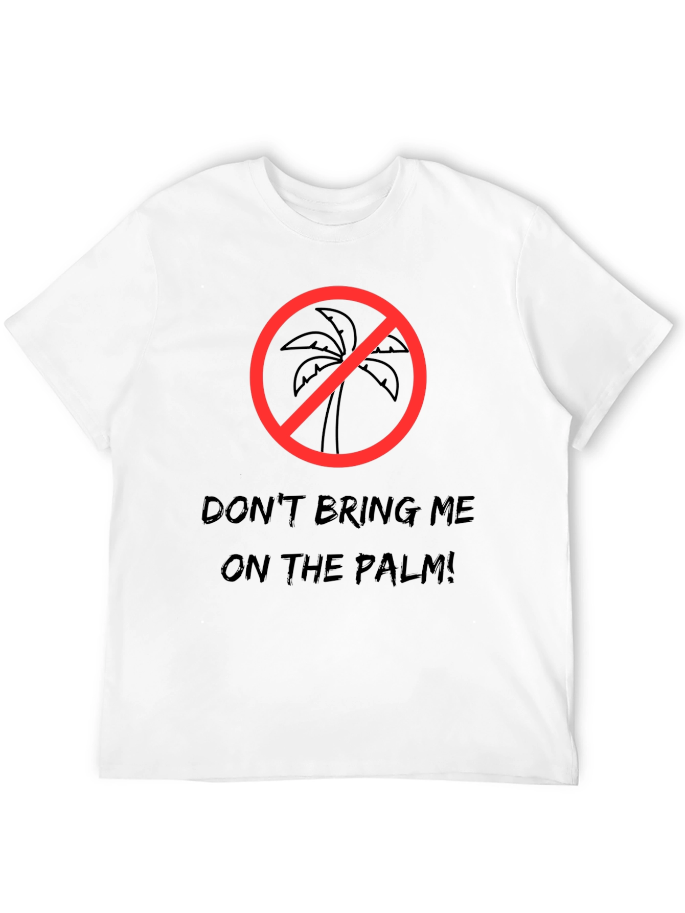 Dont Bring Me On The Palm Black T-Shirt