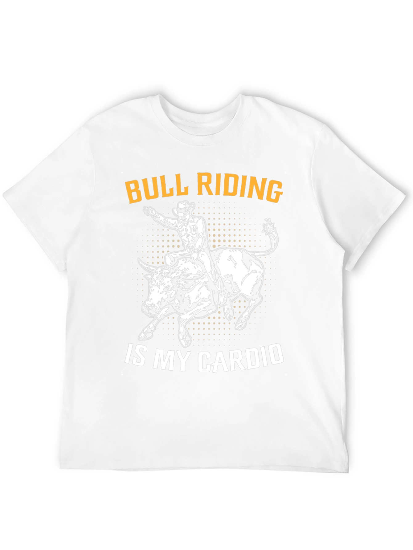 Bull Riding is My Cardio Funny Graphic T-Shirt
