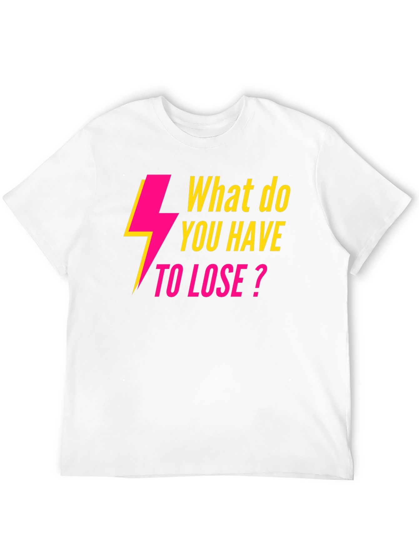Electric Pink What to Lose? Black T-Shirt