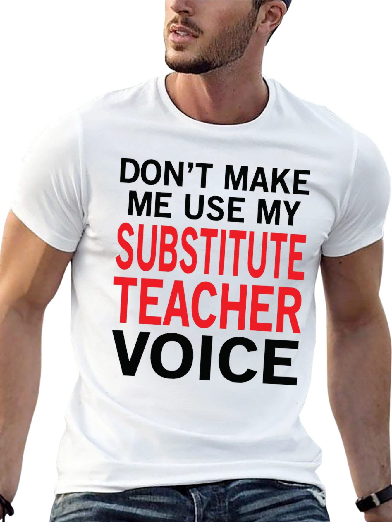 Substitute Teacher Voice T-Shirt