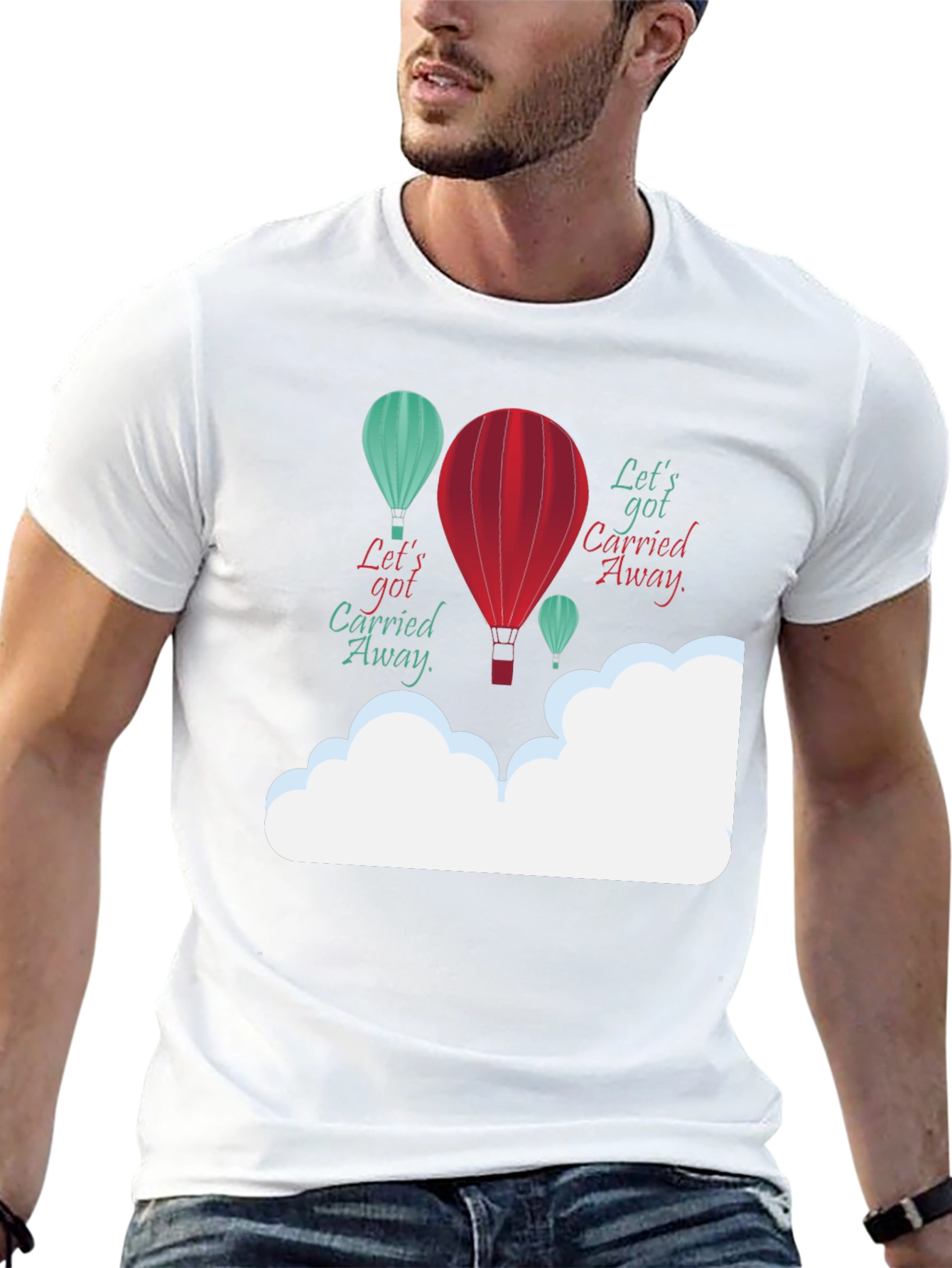 Lets Get Carried Away Graphic T-Shirt