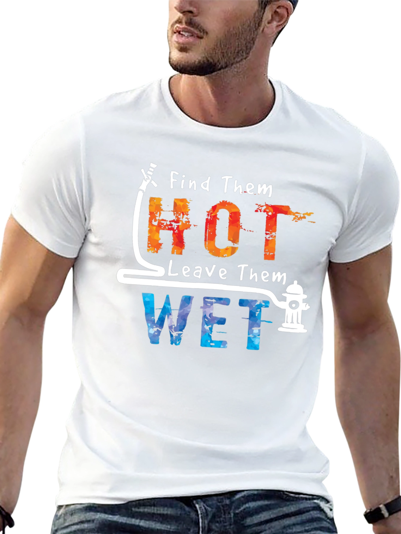 Find Them Hot Leave Them Wet Graphic Tee