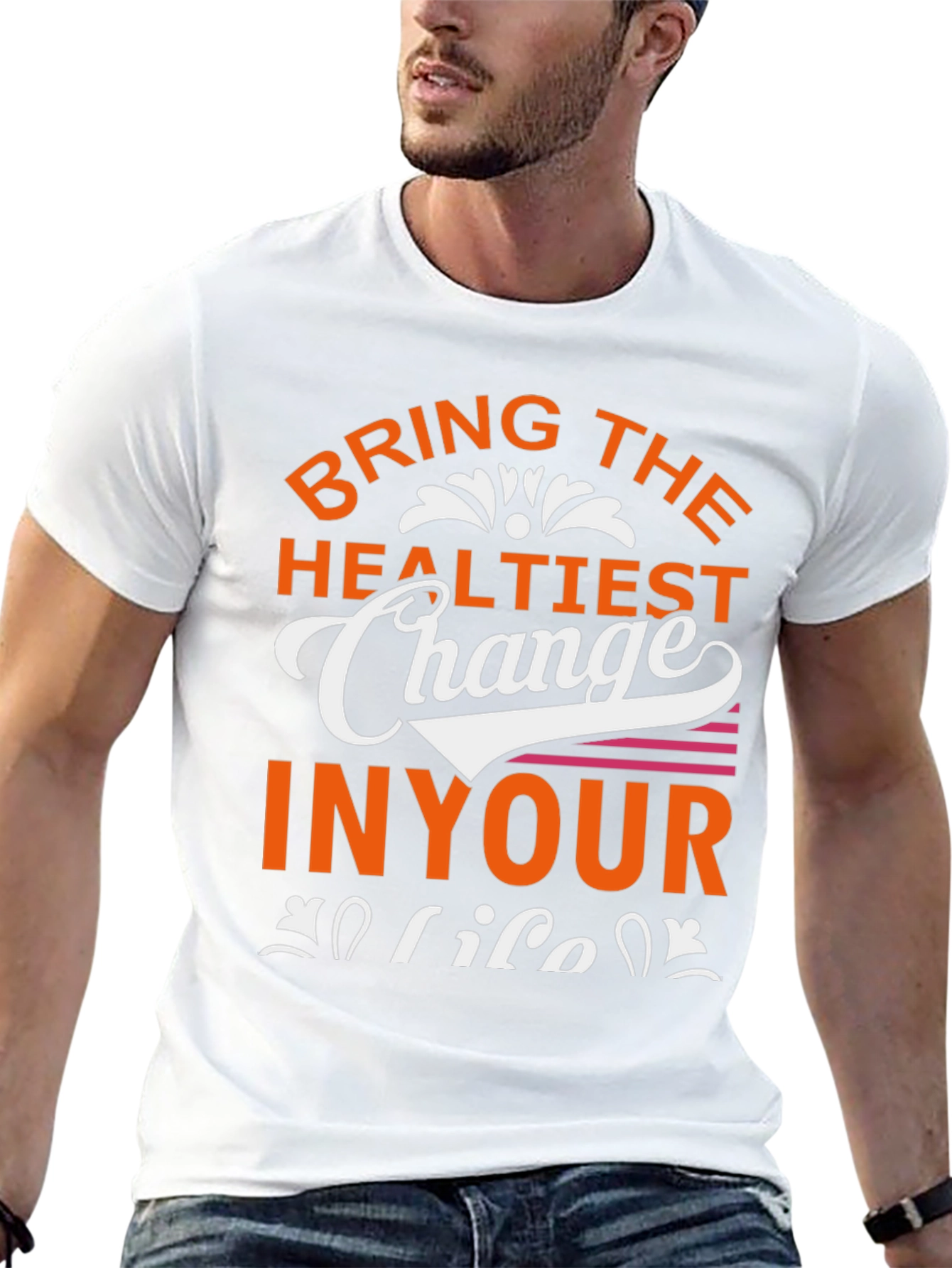Bring The Healthiest Change T-Shirt