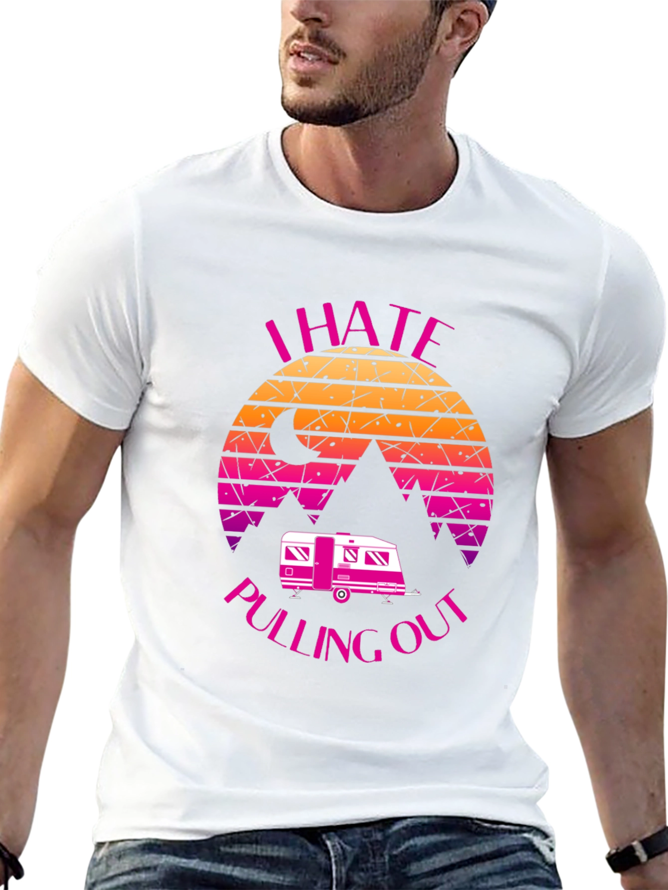 I Hate Pulling Out Camper T-Shirt