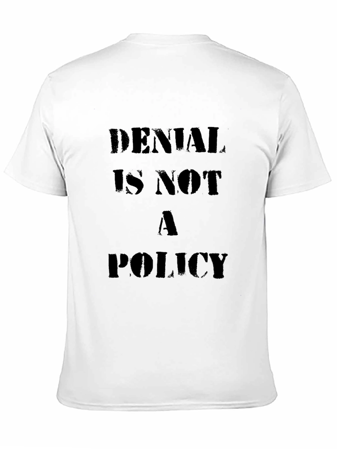 Denial Is Not A Policy Graphic Tee - Black