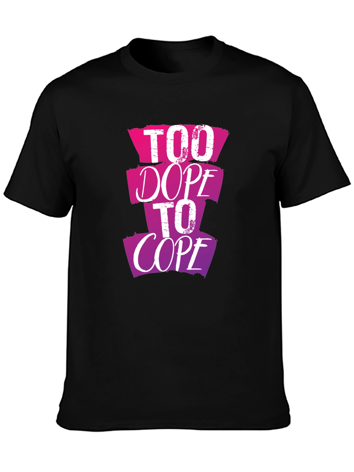Too Dope To Cope Graphic Tee