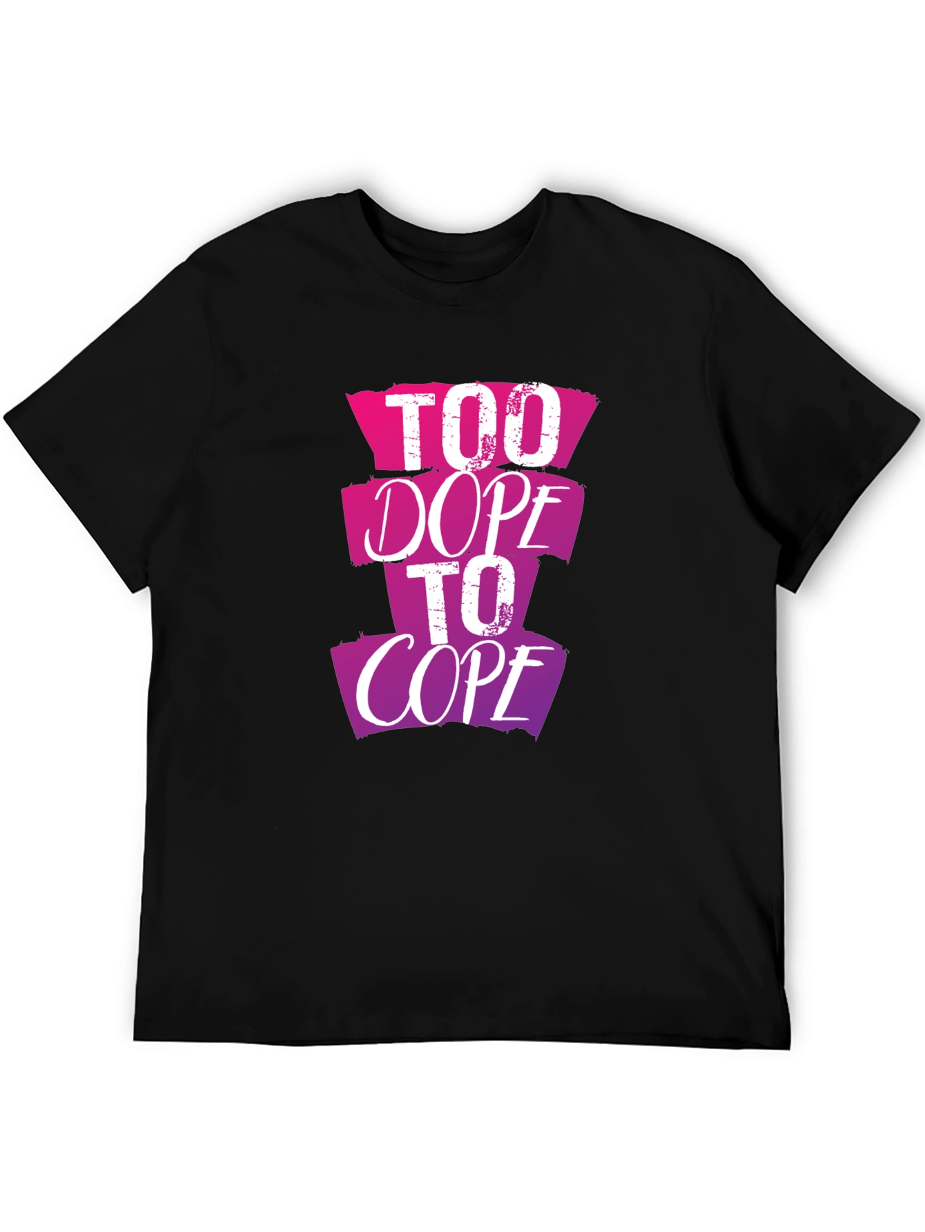 Too Dope To Cope Graphic Tee