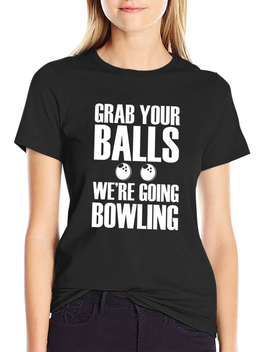 Grab Your Balls Bowling Graphic Tee - Funny Bowler T-Shirt