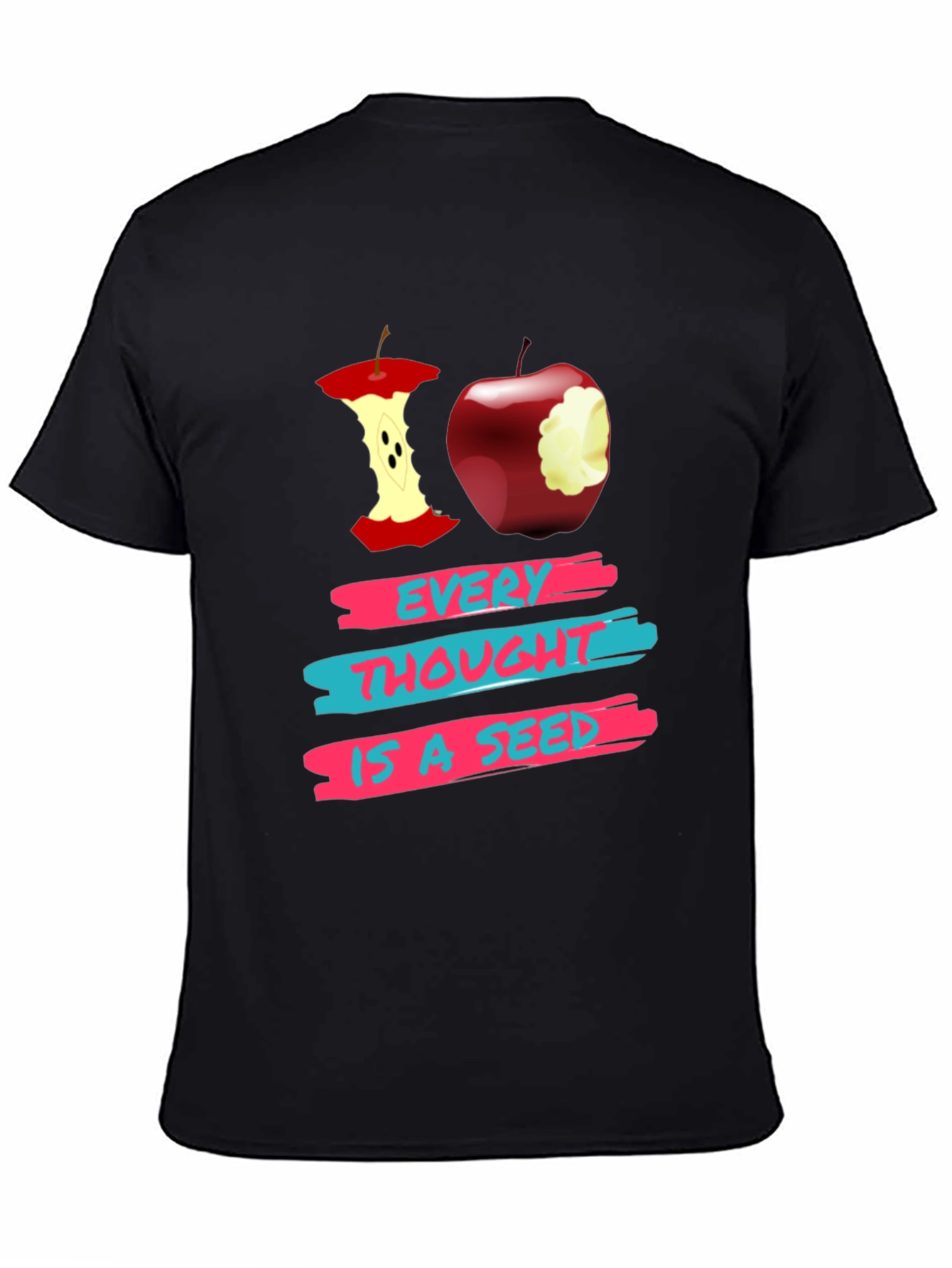 Every Thought is a Seed Graphic T-Shirt