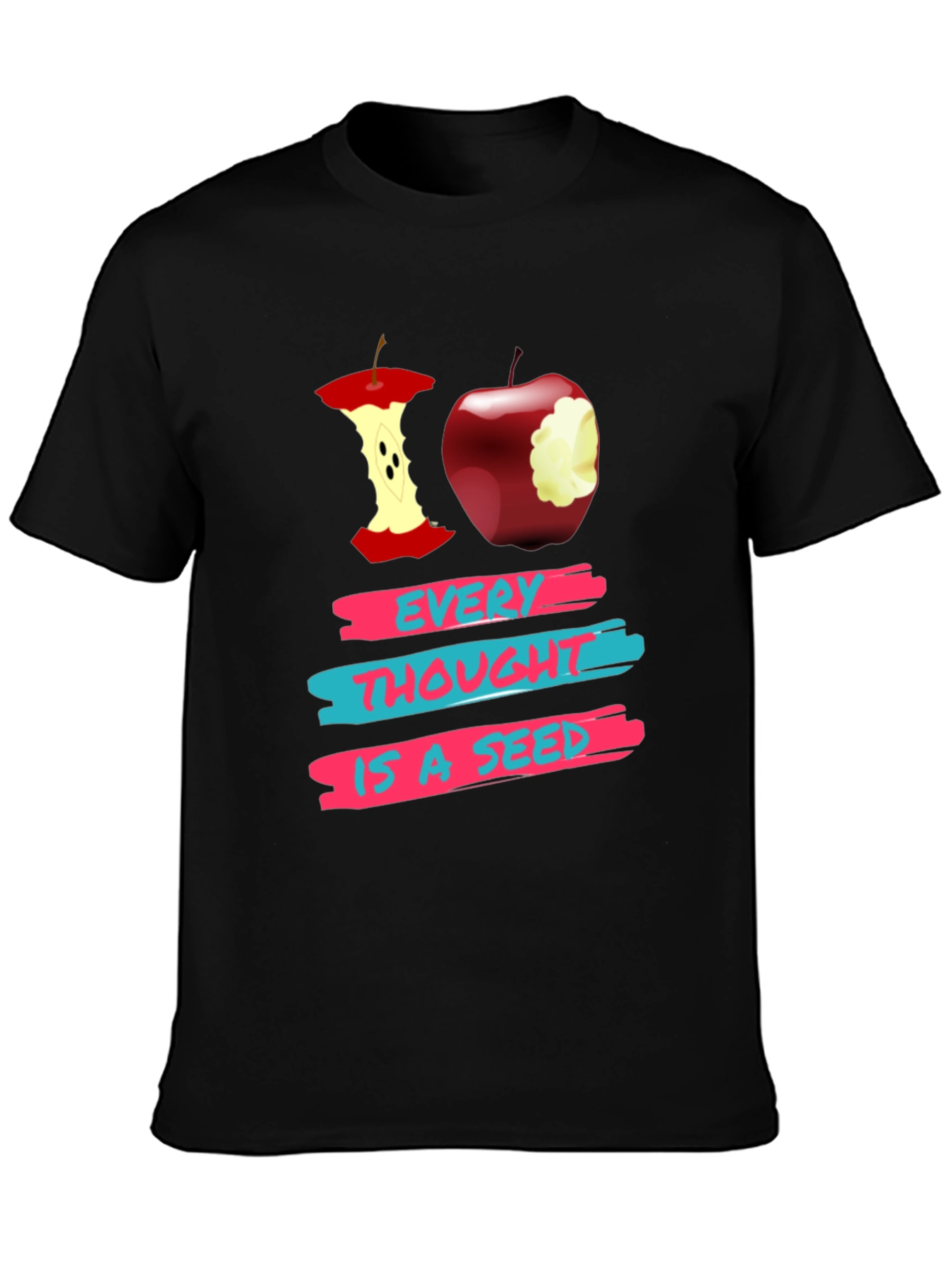 Every Thought is a Seed Graphic T-Shirt