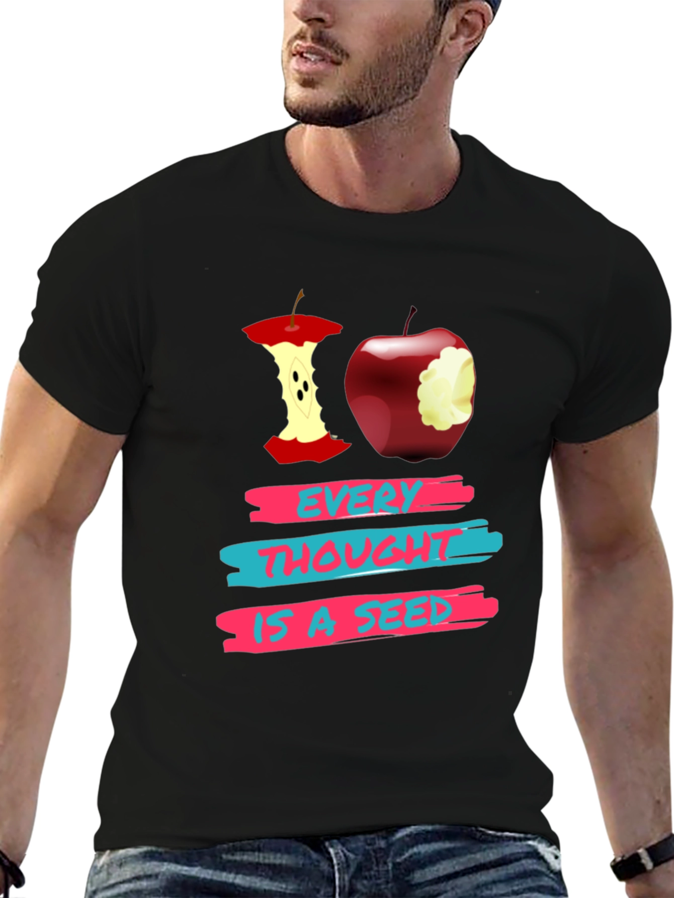 Every Thought is a Seed Graphic T-Shirt
